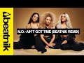 M.O. - Ain't Got Time (Beatnik Remix) 