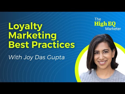 E26: Loyalty Marketing Best Practices With Joy Das Gupta