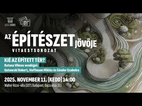 Az építészet jövője – Kié az épített tér?