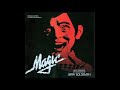 Jerry Goldsmith - Main Title - (Magic, 1978)