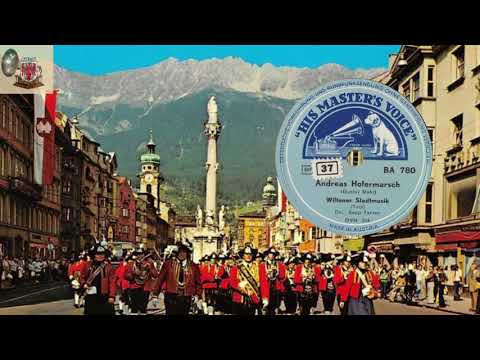 ANDREAS HOFERMARSCH - WILTENER STADTMUSIK (TIROL-Innsbruck)