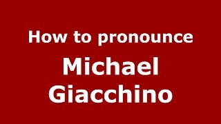 How to pronounce Michael Giacchino