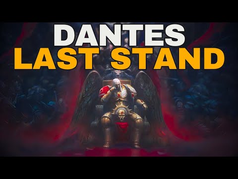 Dante's Last Stand - The Devastation Of Baal | Warhammer 40,000 Lore