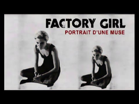 Factory Girl - Bande Annonce