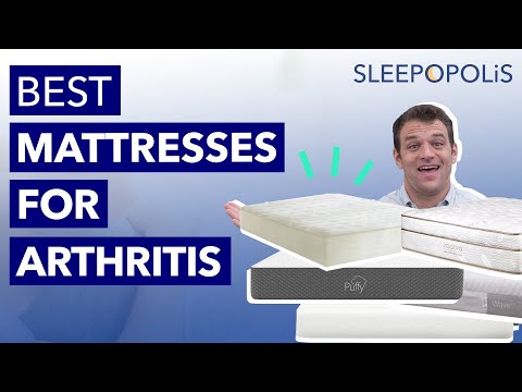 Best Mattress for Arthritis -  5 Beds To Ease Aches and Pains