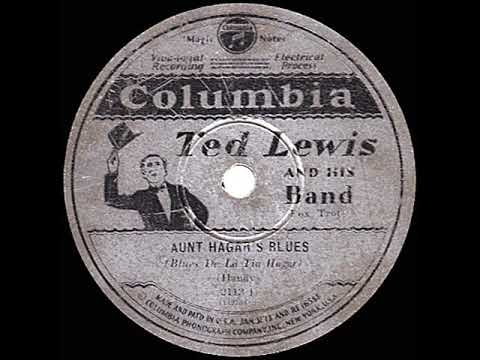 1930 HITS ARCHIVE: Aunt Hagar’s Blues - Ted Lewis