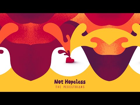 The Pedestrians - Not Hopeless (Official Audio)