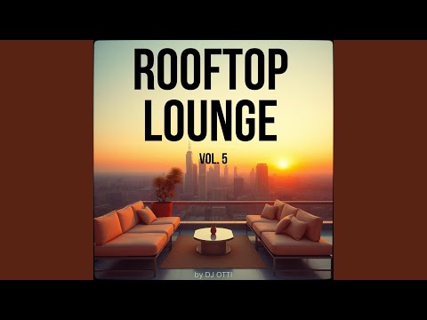 Rooftop Lounge, Pt. 2