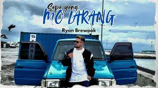 Download lagu SAPA YANG MO LARANG - Cover By, Ryan Brewook ( Lagu Wayase Terbaru ) OMA mp3