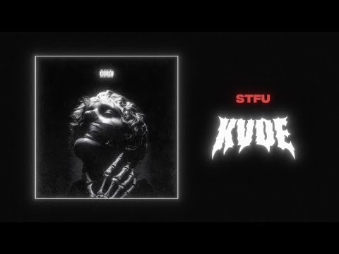 KVDE - STFU (Official Audio)