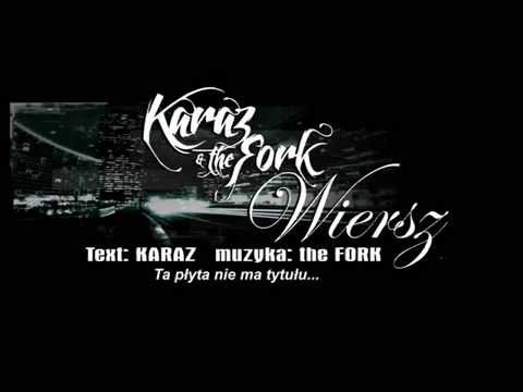 KARAZ & the FORK - Wiersz