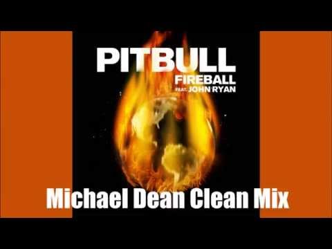 Fireball (Completely Clean Mix) by Pitbull (feat. John Ryan)