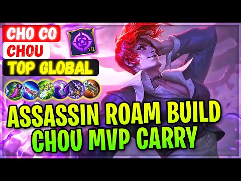 Assassin Roam Build Chou MVP Carry [ Top Global Chou ] Cho co - Mobile Legends Gameplay And Build