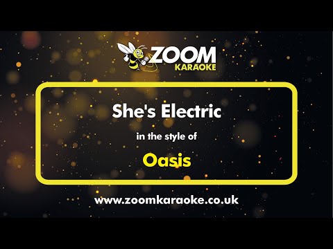 Oasis - She's Electric (Karaoke Version) with Lyrics On Screen