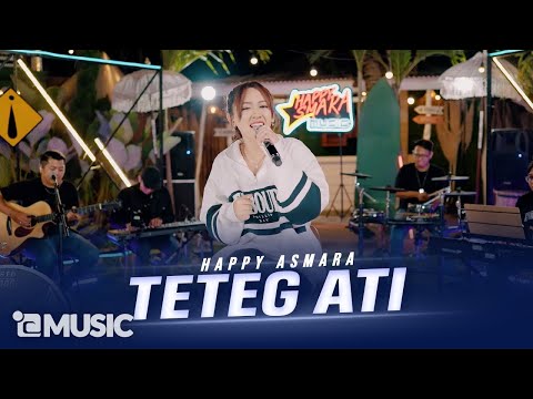 HAPPY ASMARA - TETEG ATI (Official Live Music Video)