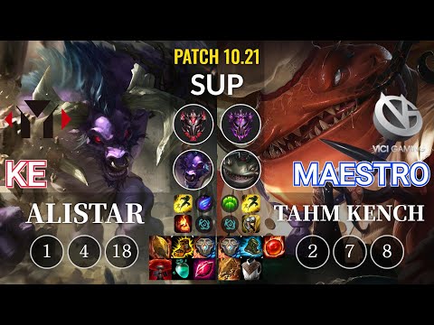 YM Ke Alistar vs VG Maestro Tahm Kench Sup - KR Patch 10.21