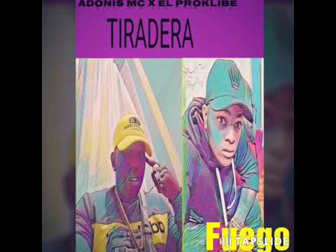 ADONIS MC X EL PROKLIBE  TIRADERA