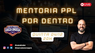 MENTORIA PPL por dentro e Q&A