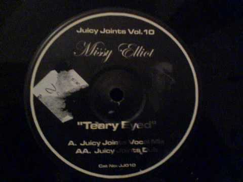 Teary Eyed (Juicy Joints Vocal Mix) - Missy Elliot - Juicy Joints Volume 10 (Side A)