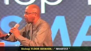 Bishop Tudor Bismark, Manifest
