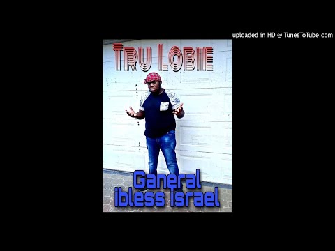 Tru lobie -Ganeral Ibless Israël