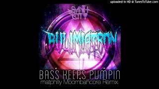 BUL!M!ATRON - Bass Keeps Pumpin' (matphilly Moombahcore Remix) [DL LINK IN DESCRIPTION!]