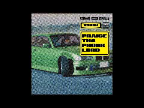 vsh8k - Praise Da Phonk Lord