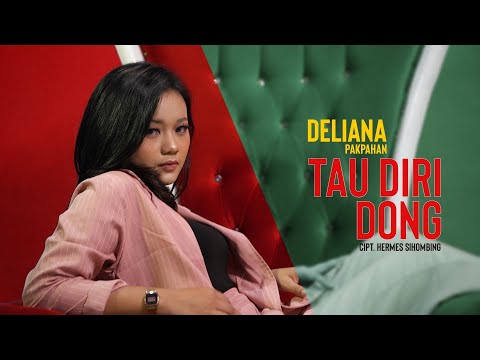 Deliana Ft Hermes S - Tau Diri Dong (Official Music Video)