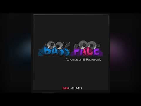 Mixupload.com Presents: Automation & Retrosonic - Bass Face (Original Mix)