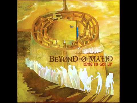 download lagu mp3 mp4 Download Beyond O Matic Time To Get Up 2010 Mp3, download lagu Download Beyond O Matic Time To Get Up 2010 Mp3 gratis, unduh video klip Download Beyond O Matic Time To Get Up 2010 Mp3