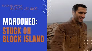 Marooned on Block Island: Riding Out a Storm in Isolation