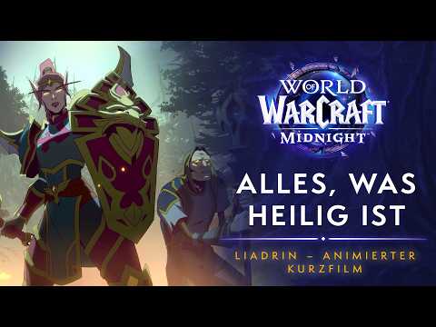 Liadrin – Animierter Kurzfilm: Alles, was heilig ist | World of Warcraft: Midnight | Story-Cinematic