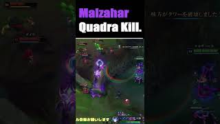 Malzahar Quadra Kill.[LOL]