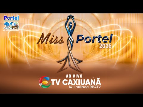 AO VIVO | DESFILE MISS PORTEL 2026 | BELEZA, CULTURA E ORGULHO PORTELENSE 🎉👑