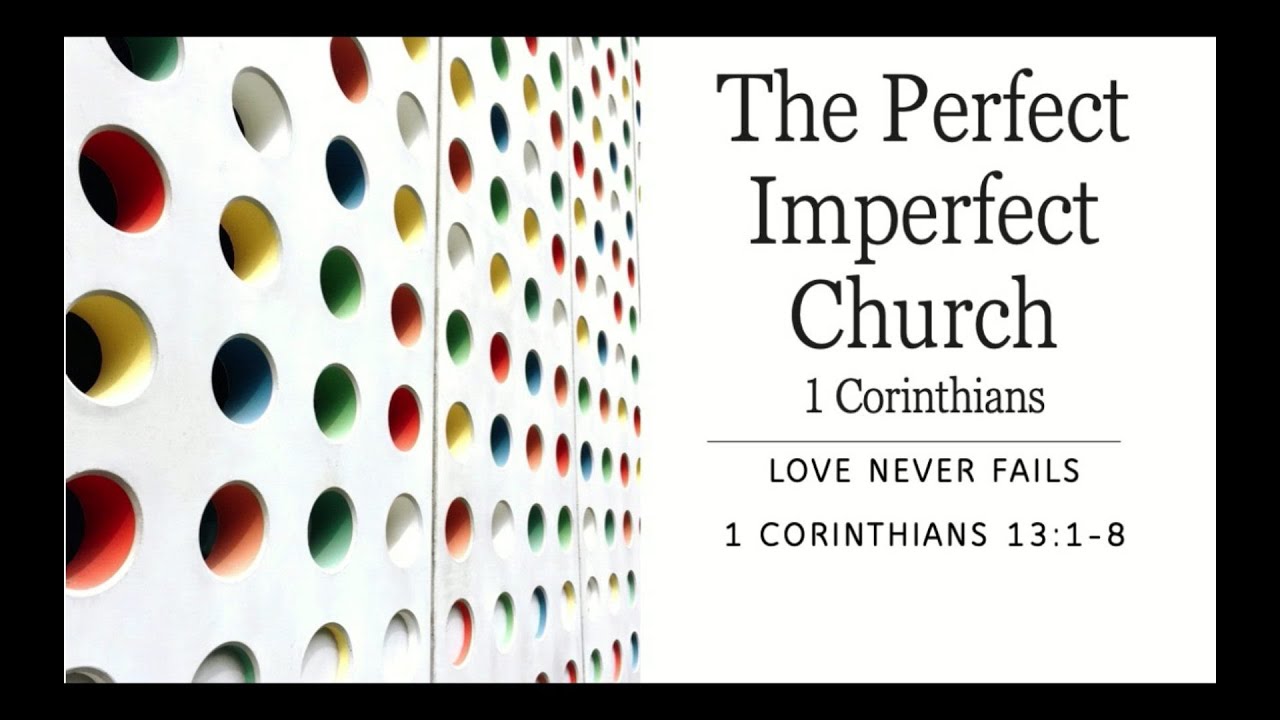 Preschool Appreciation Sunday - Sermon "Love Never Fails - 1 Corinthians 13:1-8"