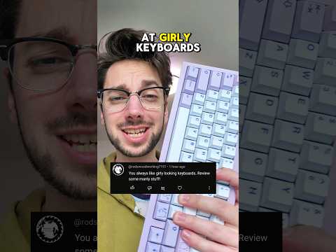 "You Only Look At Girly Keyboards"  🦆🥴