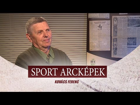 SPORT ARCKÉPEK - VENDÉG: KOVÁCS FERENC