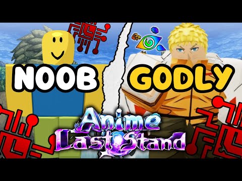 I Tried Going From NOOB To GODLY On Anime Last Stand In One Video...