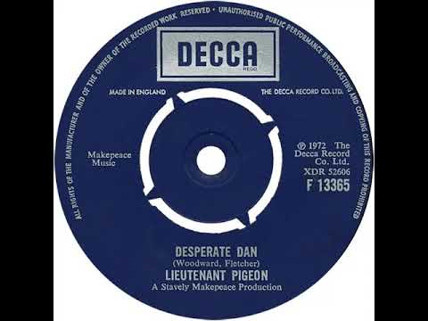 UK New Entry 1972 (244) Lieutenant Pigeon - Desperate Dan
