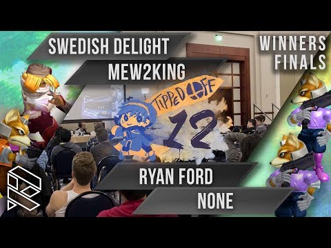 Tipped Off 12 - Swedish Delight & Mew2King vs Ryan Ford & n0ne - Winners Finals
