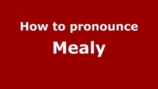 How to pronounce Mealy
