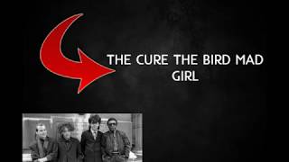 THE CURE - THE BIRD MAD GIRL (COVER)