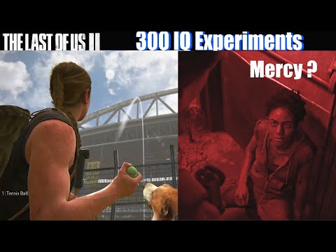 300 IQ Experiments in The Last of Us 2 (TLOU2)