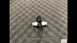 Video thumbnail for LP Samba Whistle LPA229 by bluemallet(ブルーマレット)