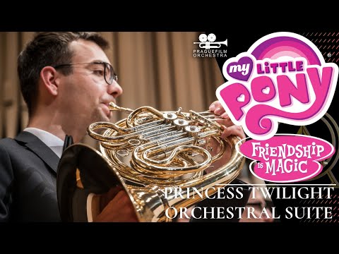 MY LITTLE PONY: FRIENDSHIP IS MAGIC · Princess Twilight Orchestral Suite · Prague Film Orchestra