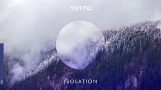 Yotto - Isolation