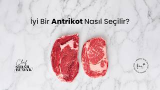 İyi Antrikot Nasıl Seçilir? Şeften 3 Altın Kural | Şef Anlatıyor