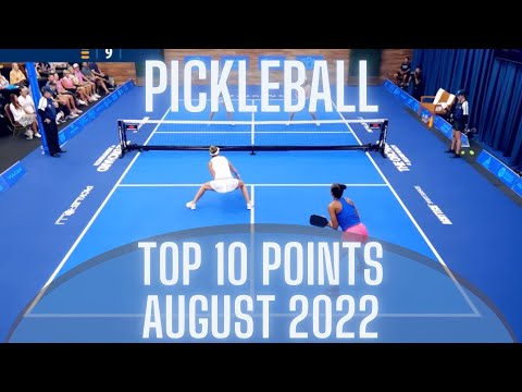 Top 10 Pickleball Points of the Month - August 2022