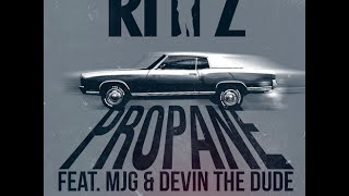 Rittz - Propane Feat. MJG &amp; Devin The Dude [New Song]