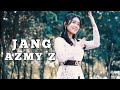 JANG AZMY Z Official Music Video